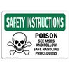 Signmission OSHA INSTRUCTIONS Sign, Poison See Msds And Follow Safe, 10in X 7in Decal, 10" W, 7" H, Landscape OS-SI-D-710-L-11442